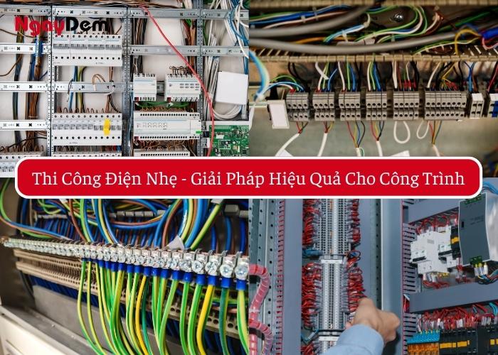 Thi Công Điện Nhẹ – Giải Pháp Hiệu Quả Cho Công Trình